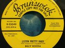 Billy Rocka 45 Listen Pretty Baby BRUNSWICK Promo RARE