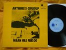 Arthur Crudup - Mean Ole Frisco (UK Blue Horizon Mono 1968) EX/VG+