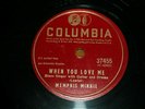 MEMPHIS MINNIE 78 rpm COLUMBIA-37455 Love Come and Go & When You Love Me  1944 E