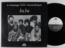 JUJU A Message From Mozambique STRATA-EAST LP VG++/VG+ **
