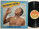 SILVERIO SILVA Samba De Roda ORIG BRAZIL SAMBA LP RARE HEAR