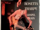 Sister Rosetta Tharpe -  Gospel Train - VMP 2019 REISSUE US IMPORT - NM