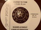 SHADES OF KNIGHT- JOURNEY TO TYME- RARE 1/1 SWIRL VINYL