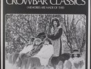 CROWBAR: crowbar classics (memories are made of this) LOVE 12