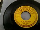 Billy Riley Got The Water Boiling 45 Record Sun Label #322 org. Sheldon m- Elvis