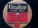 BILLIE HOLIDAY & HER ORCH - ’TRAV’LIN’ ALL ALONE’ VOCALION S172, LESTER YOUNG