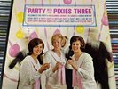 The Pixies Three- Party With The Pixies Three- 1964 Promo- LP