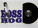 BOSS HOG VINYL LP  RECORD DRINKIN' LECHIN' & LYIN' Noise