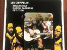 Led Zeppelin LP X3, Melancholy, Danish Pageboys, Get It On (bootleg)