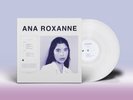 Ana Roxanne -  ​ ​  / Vinyl EP limited edition on WHITE