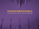 HOOVERPHONIC A New Stereophonic Sound Spectacular: Remixes  12