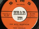 Great Teen Rockabilly Country 45 TONY DOUGLAS Itsy Bitsy Heartache SIMS M- hear