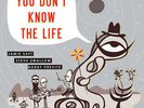 Jamie Saft - You Don't Know The Life [Used Very Good Vinyl LP] Gatefold LP Jacke
