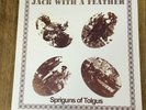 SPRIGUNS OF TOLGUS Jack With A Feather VINYL LP