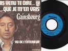 Gainsbourg -Je Suis Venu Te Dire Que Je M'en Vais / Vu De L'Extérieur- 7