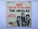 The Impalas - SORRY (I Ran All The Way Home), CX5000, 7