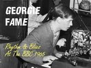FAME  GEORGIE & THE BLUE FLAMES - Rhythm & Blues at the BBC, 1965
