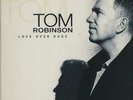 Tom Robinson Love Over Rage UK vinyl LP album record COOK66 COOKING VINYL 1994