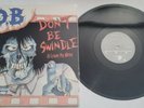Lp VINYL S.O.B. Dont Be Swindle/ Gauze G.I.S.M. Heresy Crow Punk