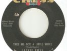 JACKIE ROSS Take Me For A Little While Honey Dear CHESS CHICAGO NORTHERN SOUL 45