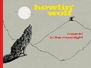 Howlin' Wolf : Moanin' in the Moonlight VINYL 12