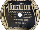 HOKUM BOYS: Something Good US Vocalion 03406 Big Bill Broonzy Blues 78 Hear