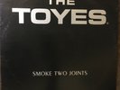 THE TOYES Smoke Two Joints - Rare 1983 12
