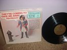 THEY'RE COMING TO TAKE ME AWAY  BY NAPOLEON XIV LP
