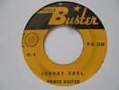 PRINCE BUSTER Johnny Cool PRINCE BUSTER Rocksteady Reggae 7