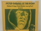 Peter Gabriel At the Roxy LP 4/9/77 2 Record Set Robert Fripp Steve Hunter Larry