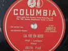 EDITH PIAF La Vie En Rose COLUMBIA 78 RPM E- u refrain courait dans las rue