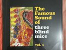 Famous Sound Of Three Blind Mice Vol. 1 - (2xLP 180g – Audiophile) 2021 pressing