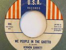 Deep Funk 45 VERNON GARRETT We People In The Ghetto/You Blew My Mind Watts USA