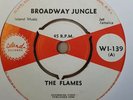 Broadway Jungle The Flames 1964 W1-139 Island Records Near Mint Condition rare