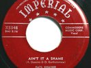 FATS DOMINO - AIN'T IT A SHAME / LA-LA - SOUL 45