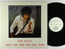 Bob Dylan - Now Is The Time For Your Tears LP - No Label  VG++