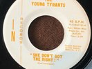 The YOUNG TYRANTS ?– She Don't Got The Right  RARE ROCHESTER NY 60's GARAGE 45