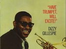 Dizzy Gillespie Have Trumpet Will Excite Japanese vinyl LP album record