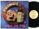 Primus - Suck On This LP - Prawn Song - FIRST PRESS OG Press