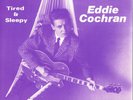 EDDIE COCHRAN - TIRED & SLEEPY + 2 (Rare Cover, Near Mint, ROCKABILLY) Rockstar