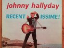 1193 LP 12'' JOHNNY HALLYDAY - RECENTISSIME - 77.900 BL ITALY NM/VG+ CVCC