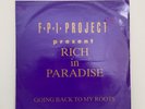 FPI Project - Rich In Paradise / Going Back To My Roots 12” Italo House Vinyl 89