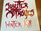 Slauter Xstroyes Winter Kill 1985 Original