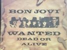 Bon Jovi Wanted Dead or Alive 12