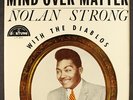 NOLAN STRONG & DIABLOS: mind over matter FORTUNE 12