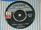 THE VELVETS. TONIGHT (Could Be The Night). LONDON 45-HLU 9372 (BRILLIANT TRACK)