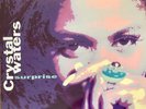 CRYSTAL WATERS, SURPRISE…..VINYL…..1991