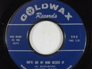 Deep Soul 45 JAMES CARR You've Got My Mind Messed Up GOLDWAX HEAR