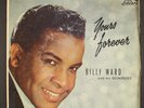 BILLY WARD & DOMINOES: yours forever pt. 1 LIBERTY 7