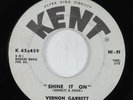 Northern Soul 45 VERNON GARRETT Shine It On KENT HEAR